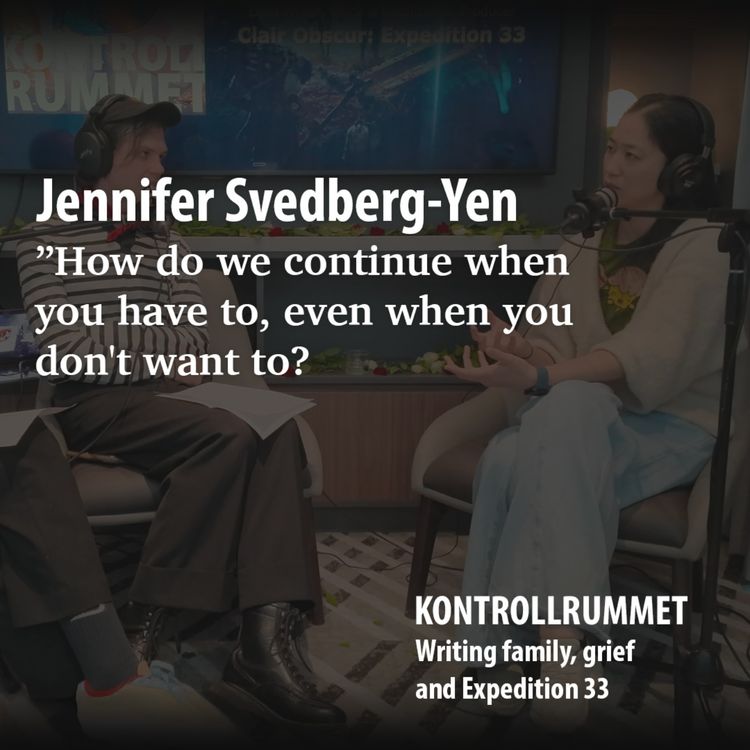 cover art for Writing family, grief and Expedition 33 with Jennifer Svedberg-Yen