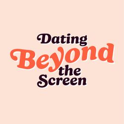 cover art for Dating Beyond the Screen