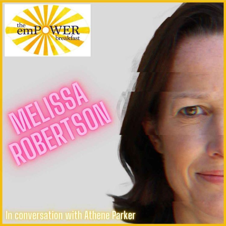 cover art for Athene Parker talks to Melissa Robertson about menopause, leadership, and reshaping workplace culture