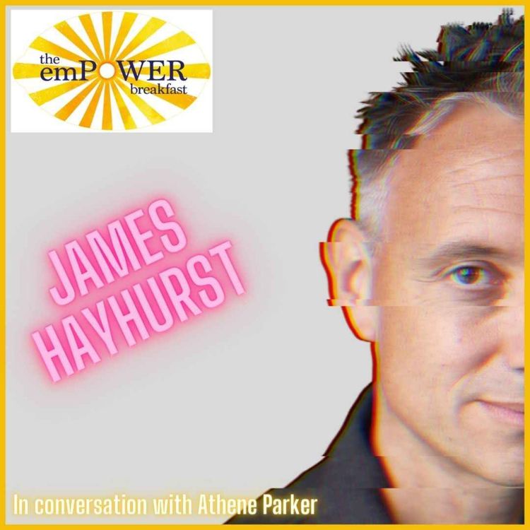 cover art for Athene Parker talks to James Hayhurst about parenting, purpose, and reshaping how we support one another