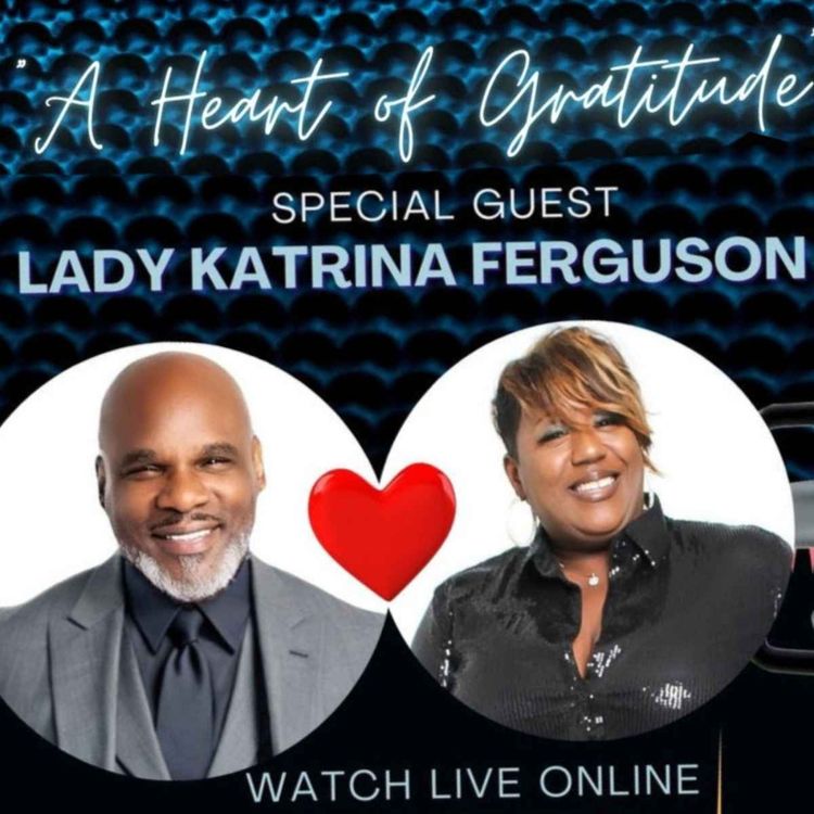 cover art for A Heart of Gratitude - Featuring Lady Katrina Ferguson