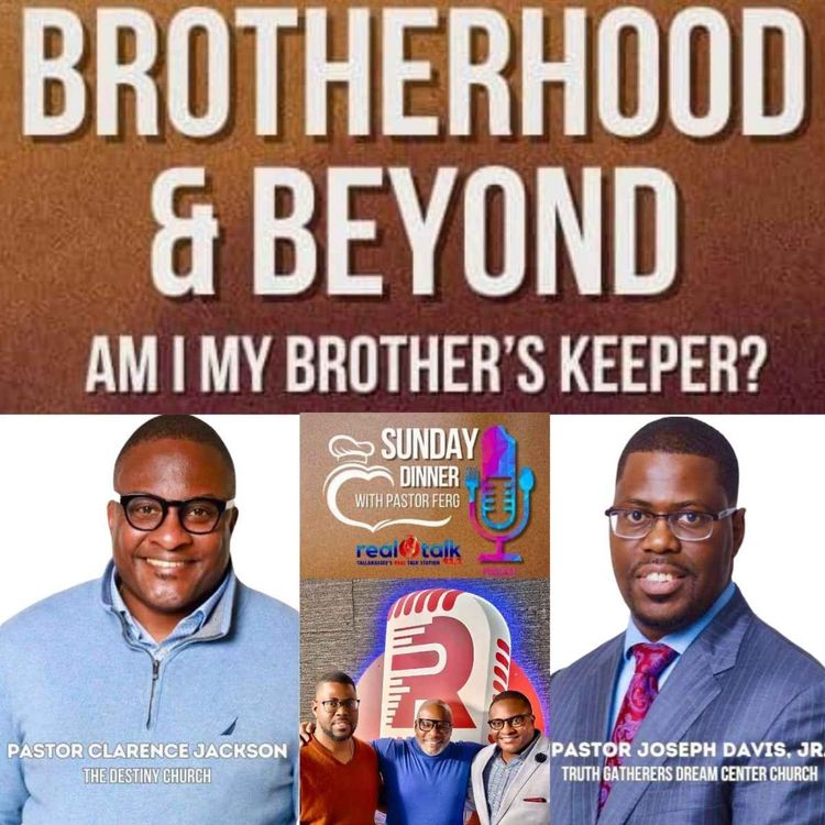 cover art for Brotherhood and Beyond - Featuring Pastor Clarence Johckson and Pastor Joseph Davis Jr
