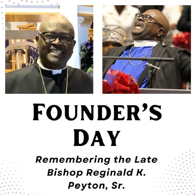 cover art for Our Founder's Day Remembering Bishop Reginald K. Peyton , Sr. - Featuring Mother Karen Peyton and Bishop-Designate Delton Chambers