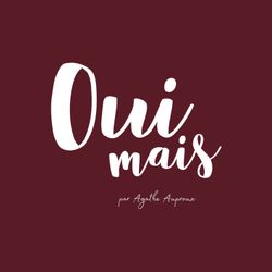 cover art for OUI, MAIS par Agathe Auproux