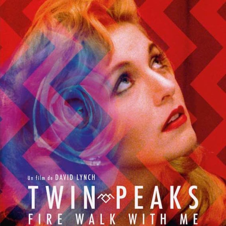 cover art for Ciné Culte: Twin Peaks Fire walk with me