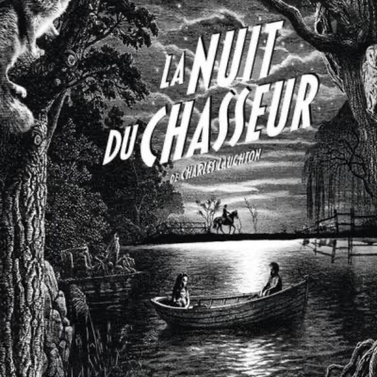 cover art for Ciné Culte : La Nuit du Chasseur