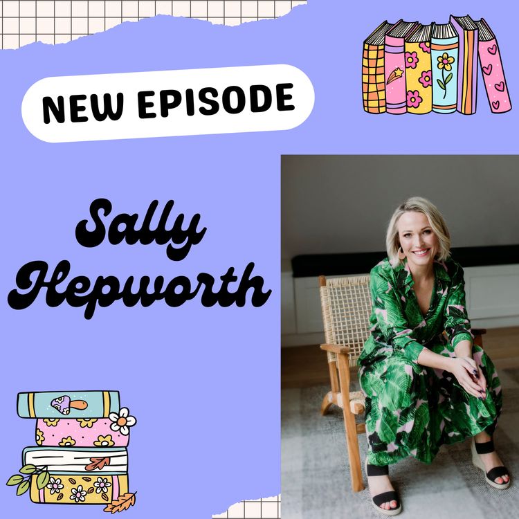 cover art for Inside the World of a Bestselling Author: A Conversation with Sally Hepworth