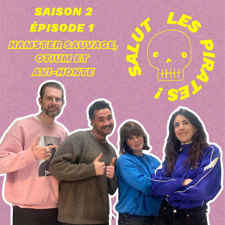 cover art for S2E1 Hamster sauvage, otium et avi-honte