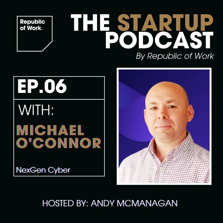 cover art for Michael O'Connor | The Startup Podcast by Republic of Work