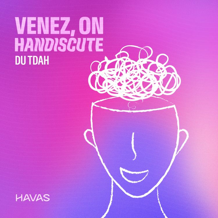 cover art for Le TDAH, avec Marion et les voix d'Havas