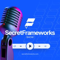 cover art for The SecretFrameworks Show