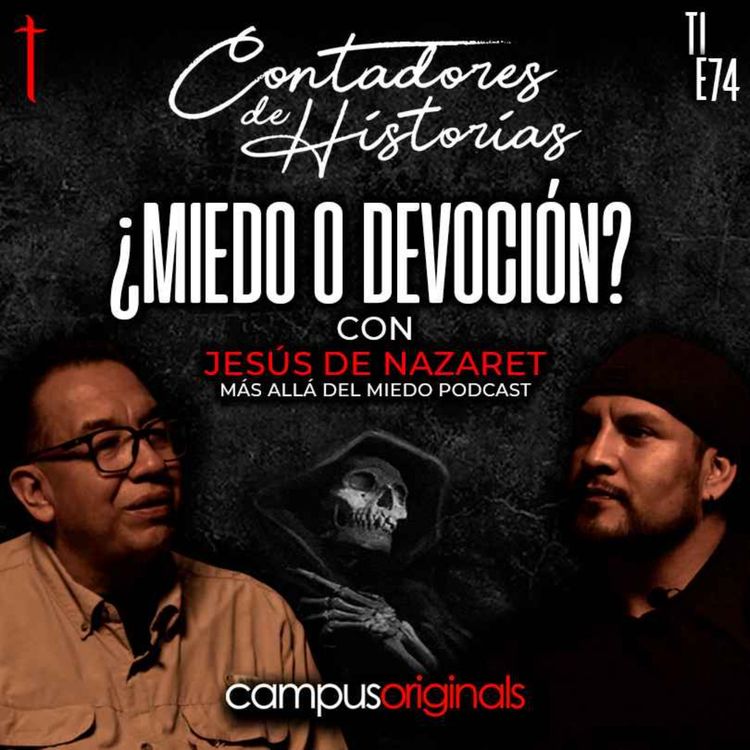 cover art for Contadores de Historias con Jesús de Nazarte: Santa Muerte ¿Miedo o devoción?