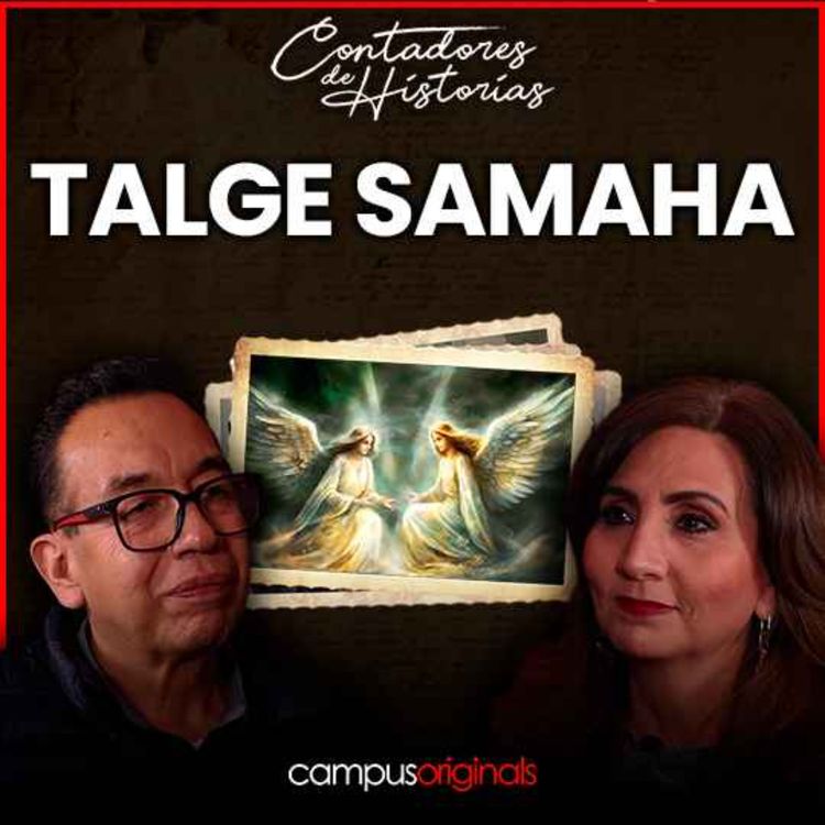 cover art for Contadores de Historias con Talje Samaha: ¿Por qué necesitamos volver a creer en los Ángeles?