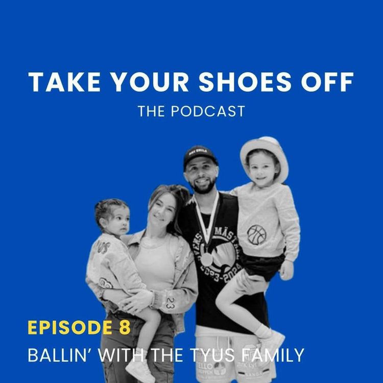 cover art for Episode 8: Ballin' with the Tyus Family