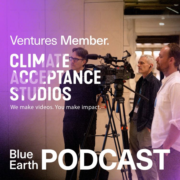 cover art for Blue Earth Podcast #22 - Climate Acceptance Studios