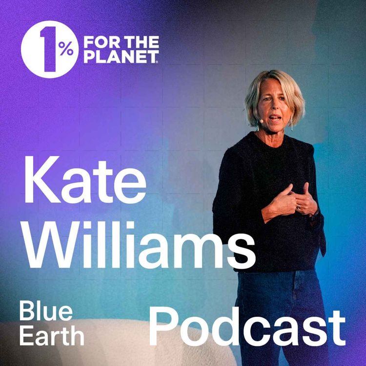 cover art for Leading with Purpose: Kate Williams on Building a Global Movement