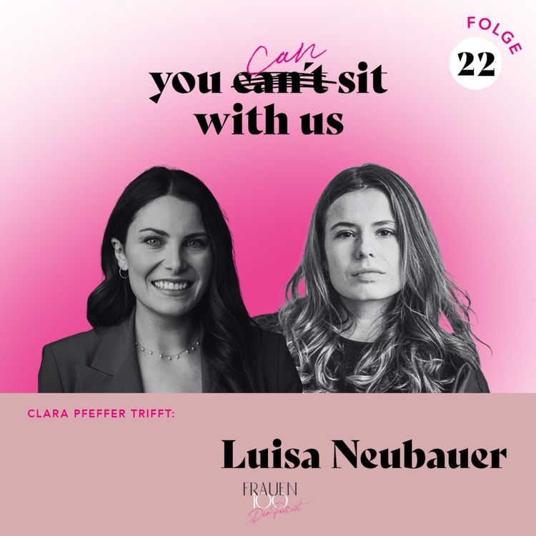 cover art for „Wenn du als Frau Klima machen willst, musst du dich mit dem Patriarchat beschäftigen“ – Luisa Neubauer über Aktivismus, Feminismus und Öffentlichkeit