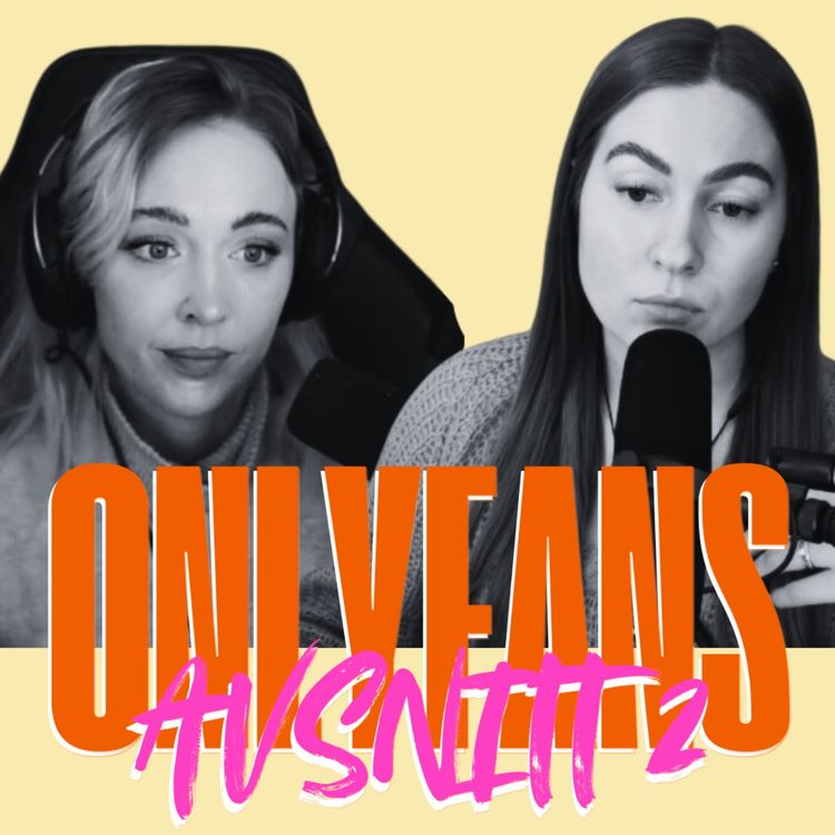 cover art for #2 "Vad är din OnlyFans" - om att vara kvinnlig streamer