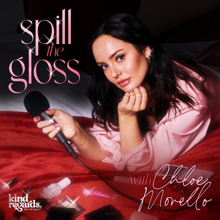 cover art for Spill the Gloss with Chloe Morello: THE OGs with Lauren Curtis (Part 1)