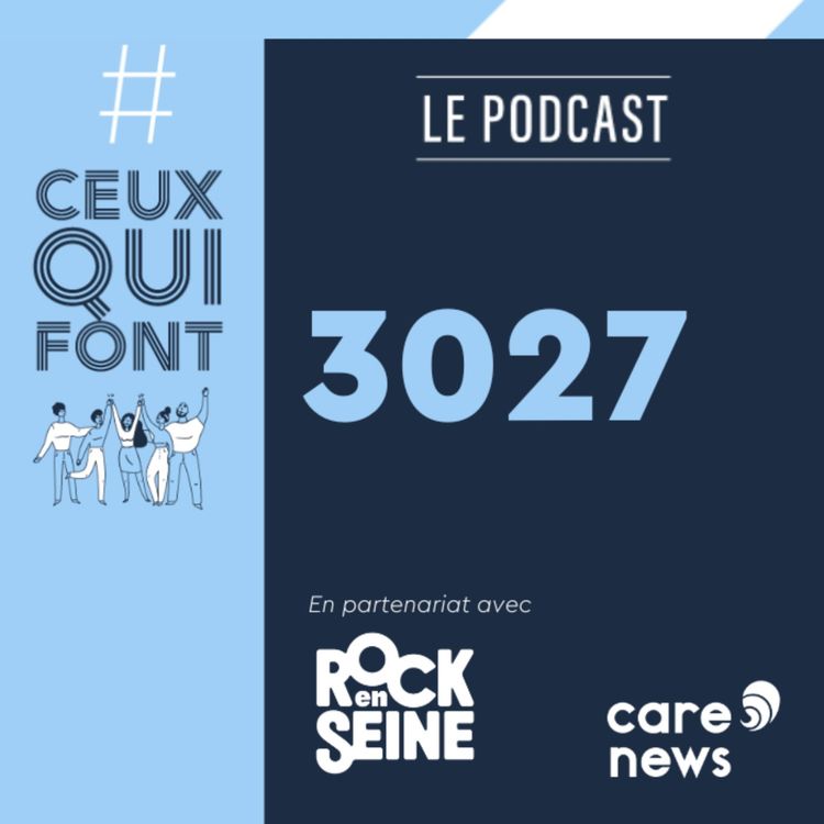 cover art for #CeuxQuiFont : Jeanne Azar, association 3027