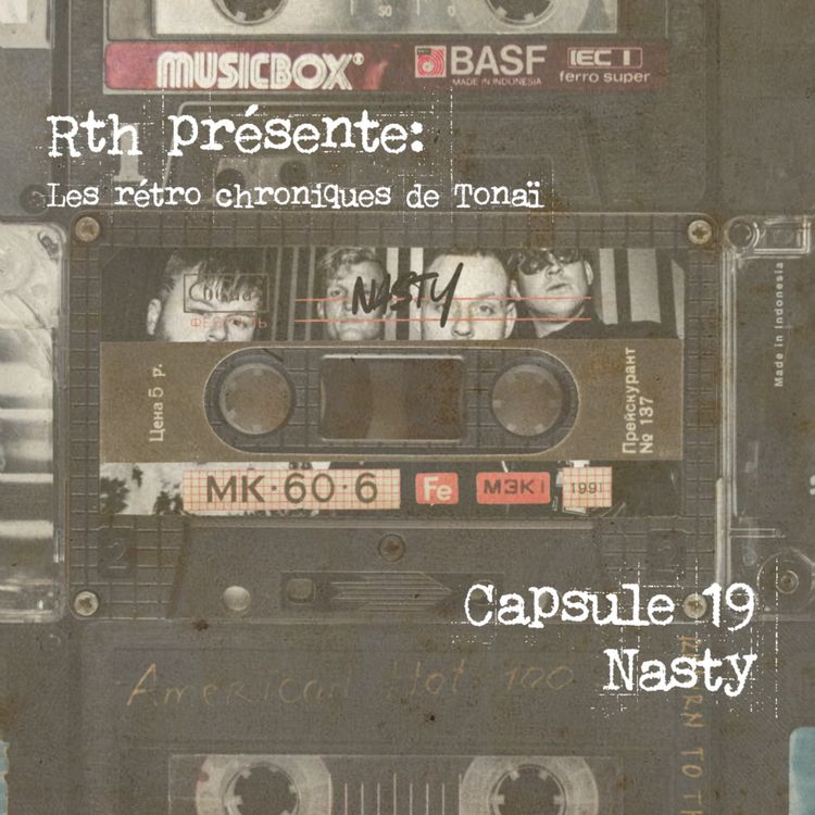 cover art for Rth les Capsules de Tonaï - Rétro chroniques 19 Nasty