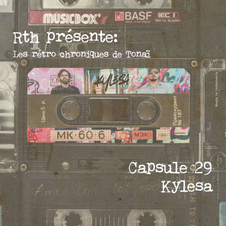 cover art for Rth les Capsules de Tonaï - Rétro chroniques 29 Kylesa