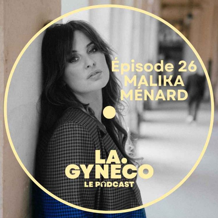 cover art for # 25 - Malika Menard : nausées de grossesse, quand le quotidien devient un combat