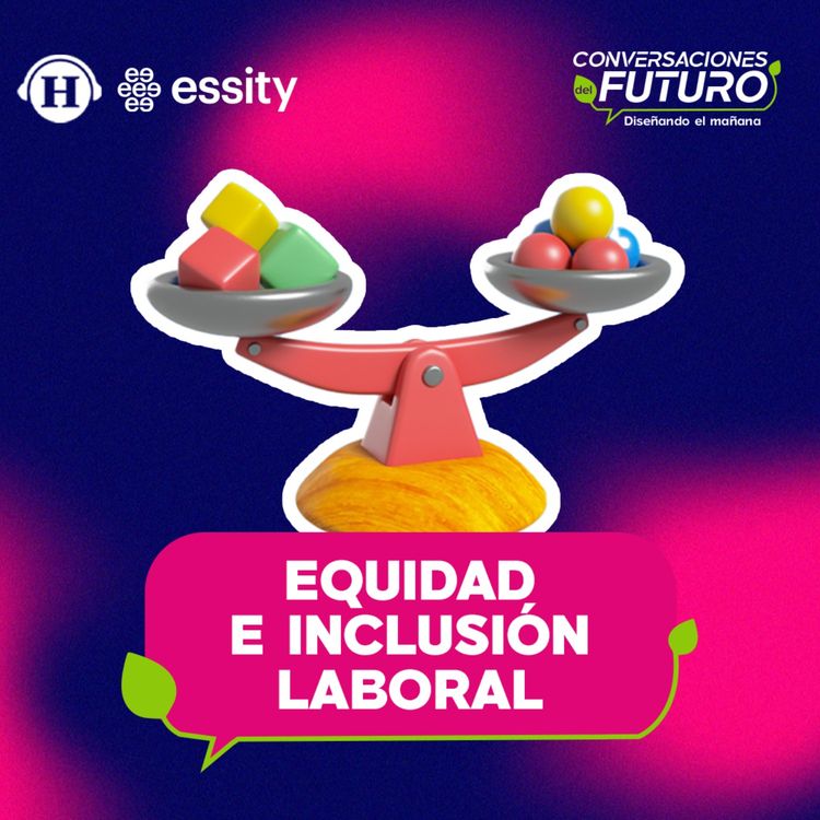 cover art for La importancia de ser una empresa diversa, inclusiva y con equidad 