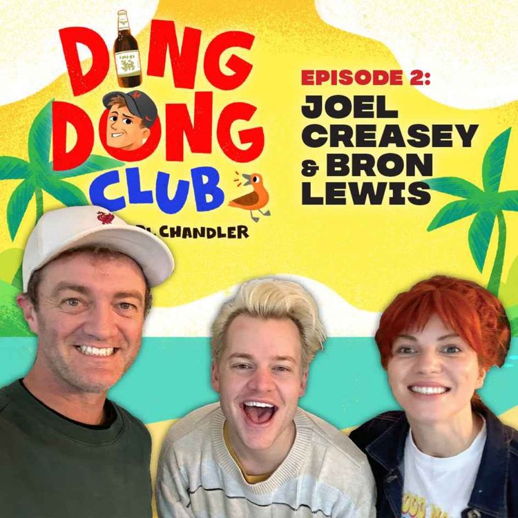 cover art for Ding Dong Club with Karl Chandler: #2 - Joel Creasey & Bron Lewis