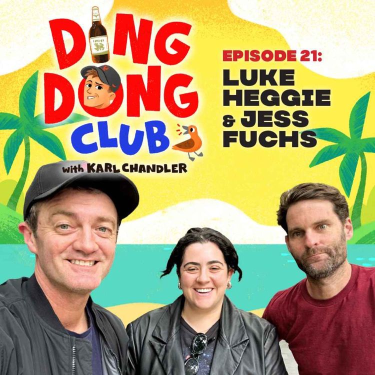 cover art for Ding Dong Club with Karl Chandler: #21 - Luke Heggie & Jess Fuchs