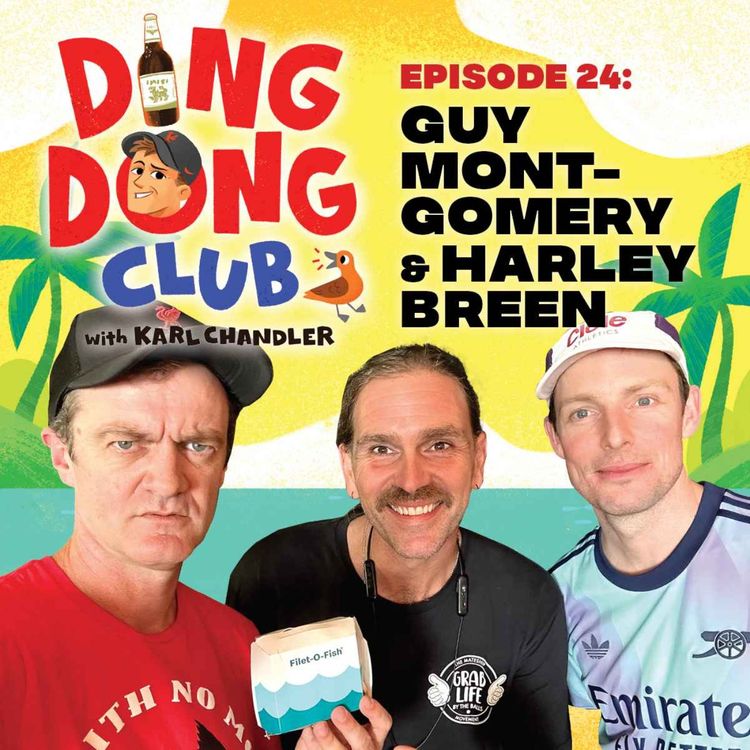 cover art for Ding Dong Club with Karl Chandler: #24 - Guy Montgomery & Harley Breen