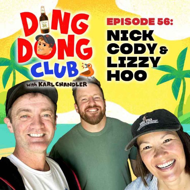 cover art for Ding Dong Club with Karl Chandler: #56 - Nick Cody & Lizzy Hoo