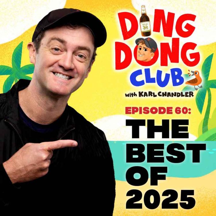 cover art for Ding Dong Club with Karl Chandler: #60 - The Best of 2025!