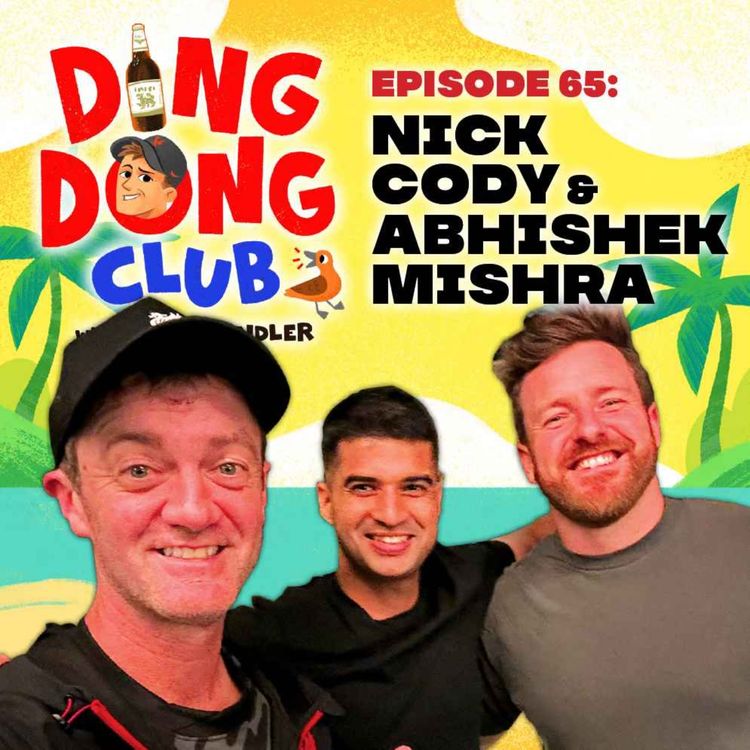 cover art for Ding Dong Club with Karl Chandler: #65 - Nick Cody & Abhishek Mishra