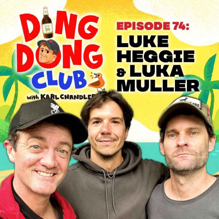 cover art for Ding Dong Club with Karl Chandler: #74 - Luke Heggie & Luka Muller