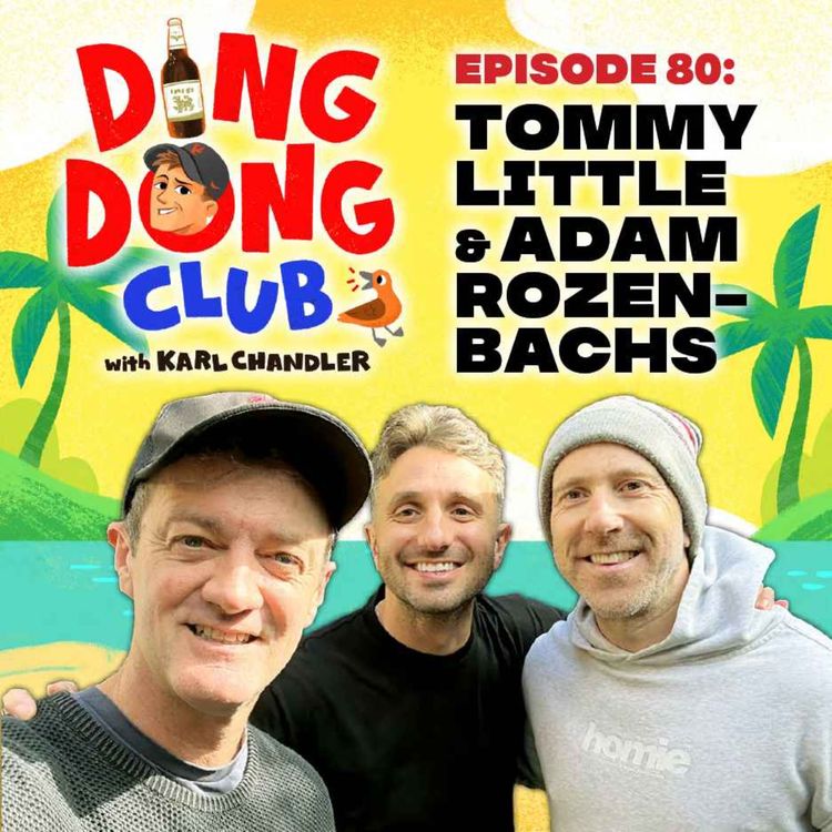 cover art for Ding Dong Club with Karl Chandler: #80 - Tommy Little & Adam Rozenbachs