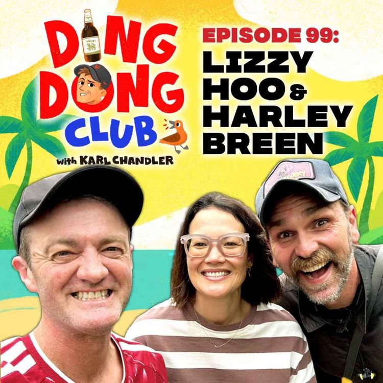cover art for Ding Dong Club with Karl Chandler: #99 - Lizzy Hoo & Harley Breen