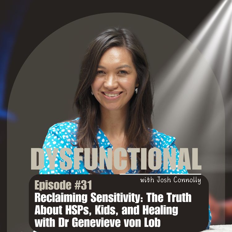 cover art for Reclaiming Sensitivity: The Truth About HSPs, Kids, and Healing with Dr Genevieve von Lob