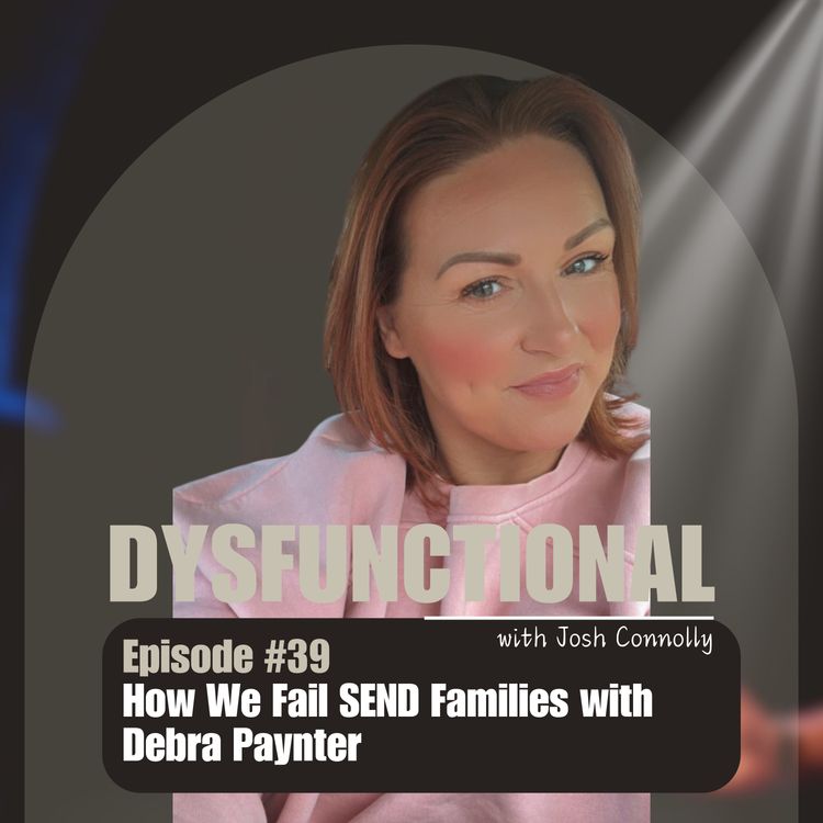 cover art for How We Fail SEND Families with Debra Paynter