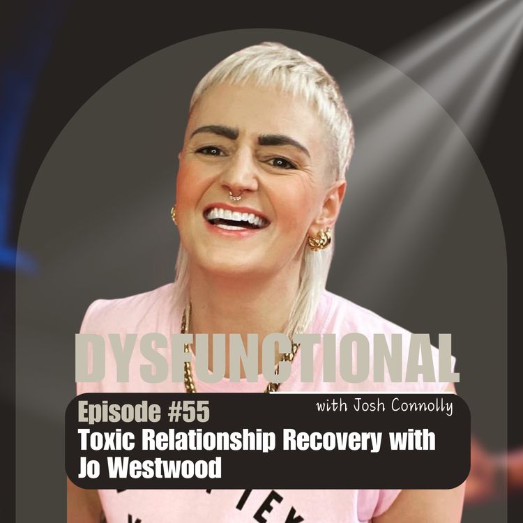 cover art for Toxic Relationship Recovery with Jo Westwood