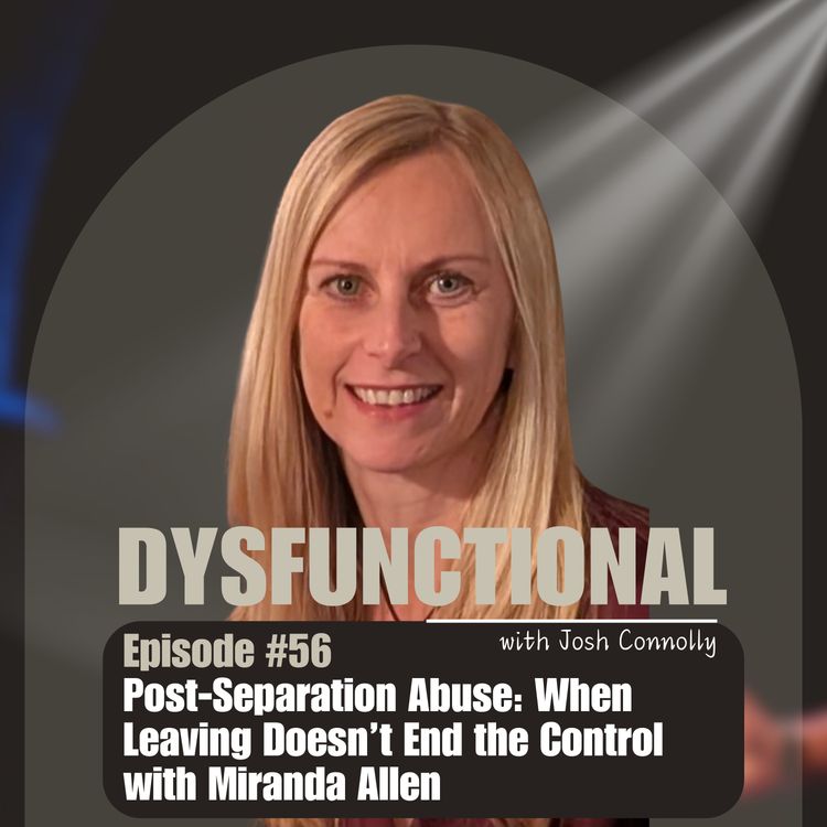 cover art for Post-Separation Abuse: When Leaving Doesn’t End the Control with Miranda Allen