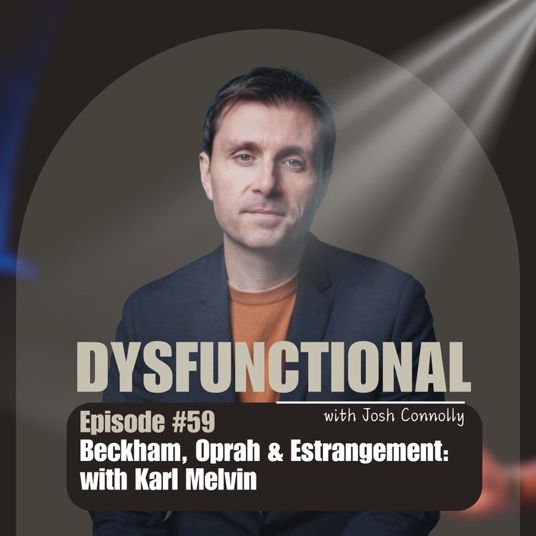 cover art for Beckham, Oprah & Estrangement: with Karl Melvin