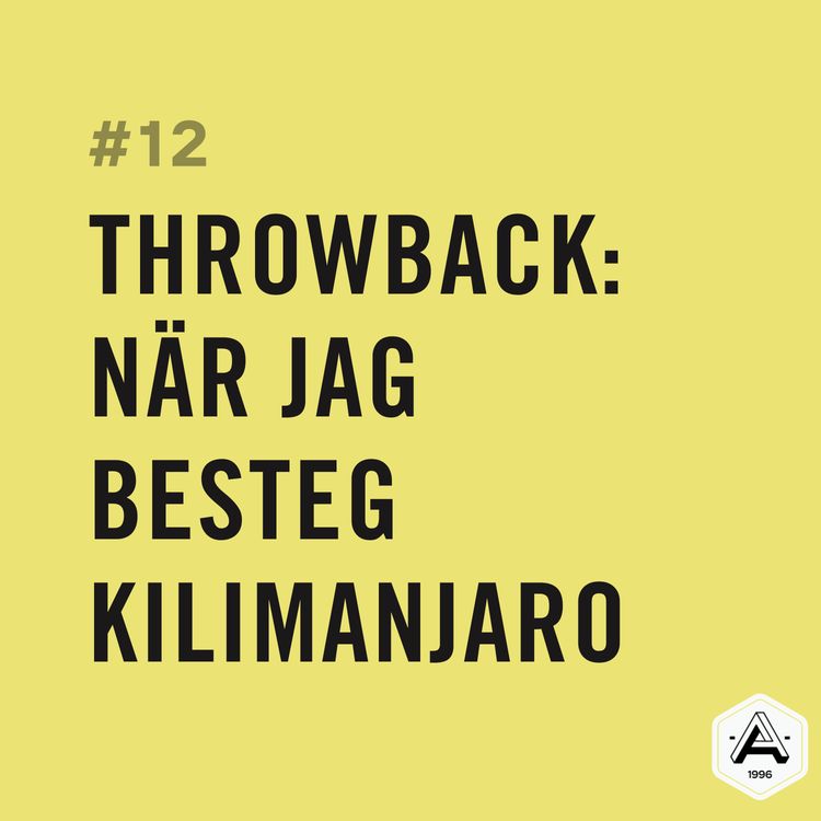cover art for #12 THROWBACK: När jag besteg Kilimanjaro