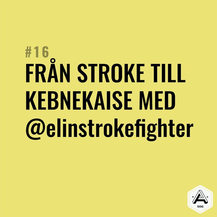 cover art for #16 - Från stroke till Kebnekaise med @elinstrokefighter
