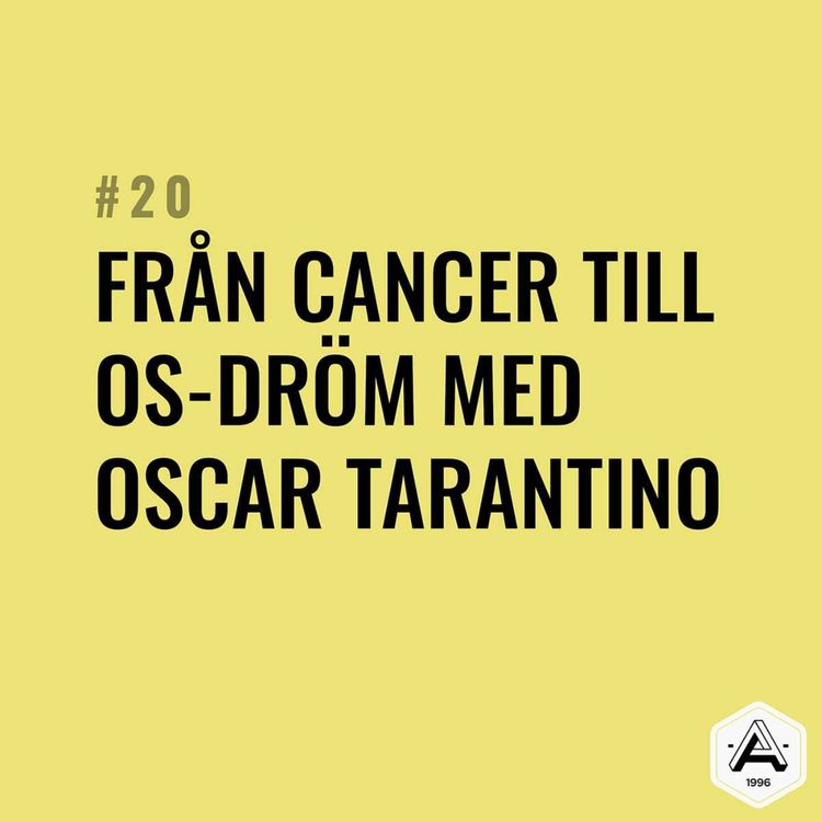 cover art for #20 Från cancer till Paralympics-drömmar med Oscar Tarantino