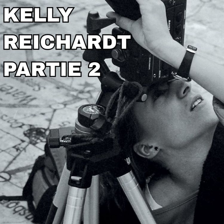 cover art for Kelly Reichardt #2 - Subvertir le mythe par le réel #WendyEtLucy #LaDernierePiste #NightMoves