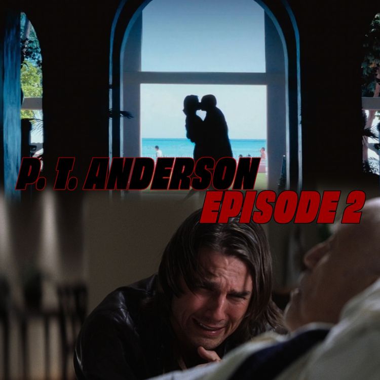 cover art for Paul Thomas Anderson #2  - Le vice inhérent du rêve américain 