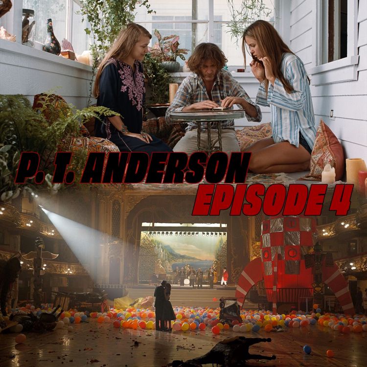 cover art for Paul Thomas Anderson #4  - Le vice inhérent du rêve américain