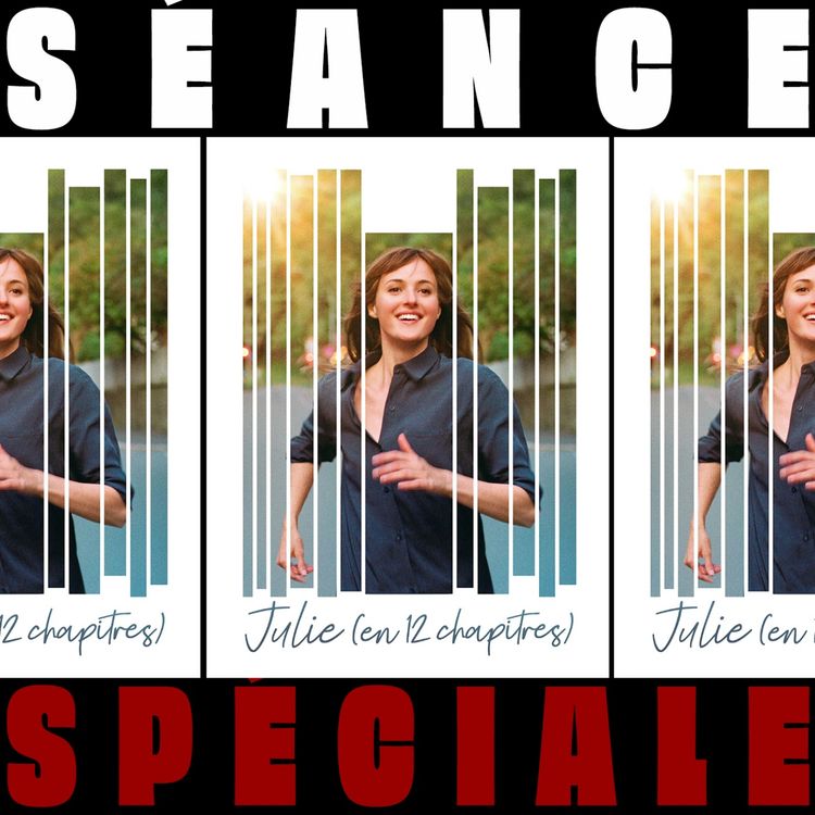 cover art for [SÉANCE SPÉCIALE]  Julie en 12 chapitres - Joachim Trier