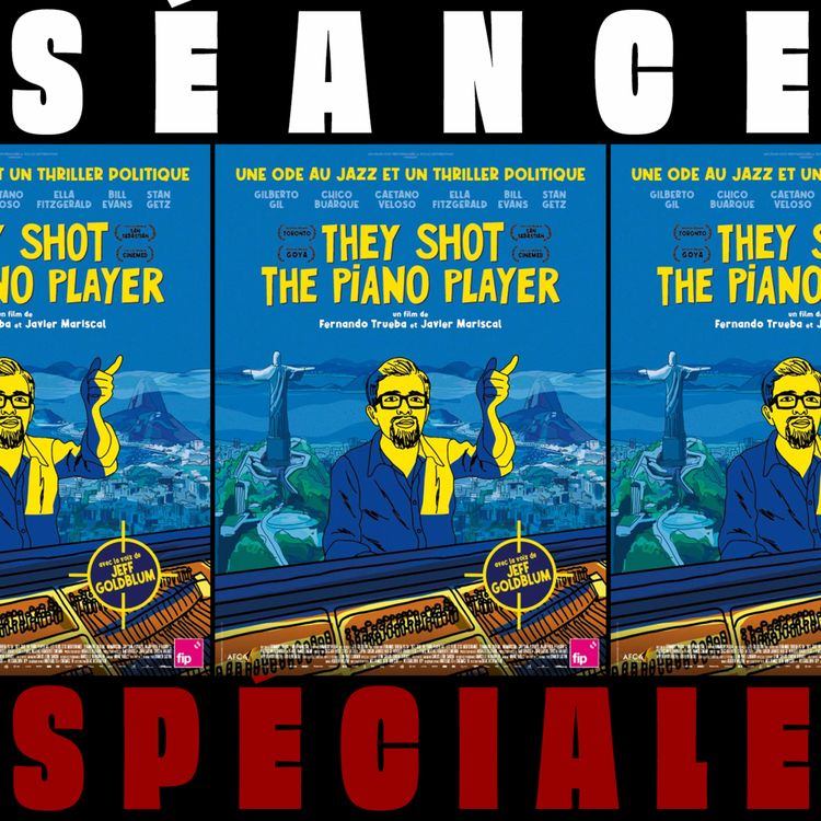 cover art for [SÉANCE SPÉCIALE] They shot the piano player - Fernando Trueba & Javier Mariscal